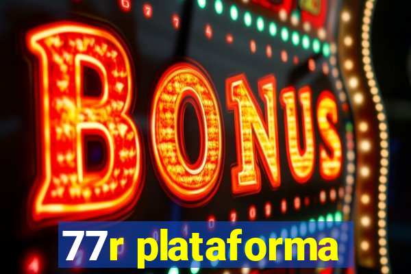 77r plataforma